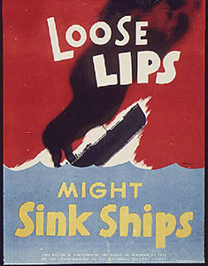 Loose Lips Sink Ships